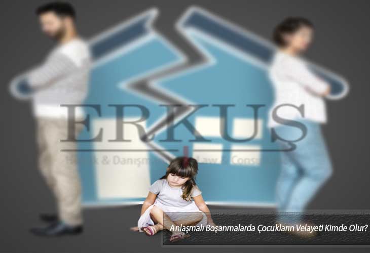 Anlaşmalı Boşanmalarda Çocukların Velayeti Kimde Olur?
