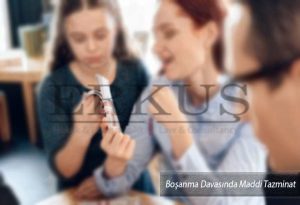 Boşanma Davasında Maddi Tazminat