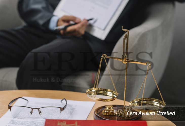 Ceza Avukatı Ücretleri