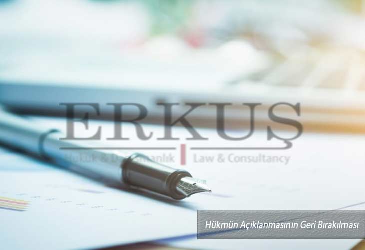Hükmün Açıklanmasının Geri Bırakılması