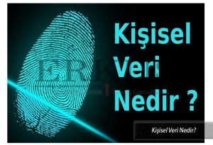 Kişisel Veri Nedir?