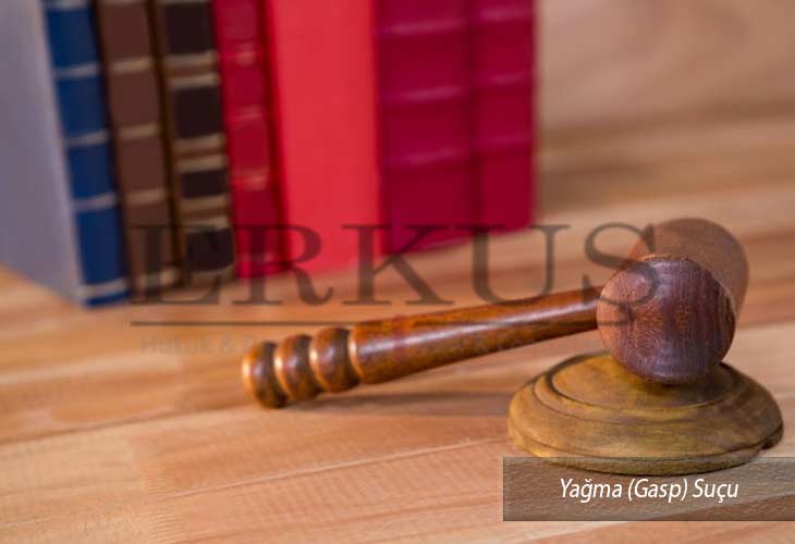 Yağma Gasp Suçu