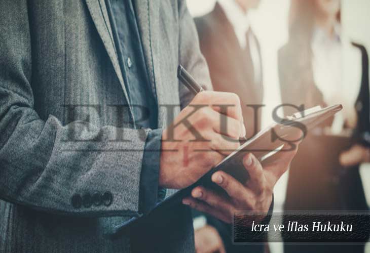 icra ve iflas hukuku İcra ve İflas Hukuku